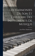 Les Harmonies Du Son Et L'histoire Des Instruments De Musique