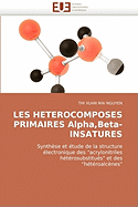 Les Heterocomposes Primaires Alpha, Beta-Insatures