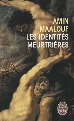 Les Identites Meurtrieres - Maalouf, A