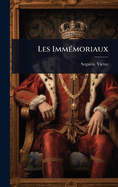 Les Imm(c)moriaux