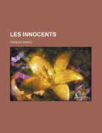 Les Innocents - Carco, Francis