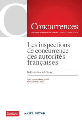 Les inspections de concurrence des autorits franaises - Jalabert-Doury, Nathalie