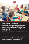 Les jeux comme ressource p?dagogique pour l'apprentissage de l'anglais