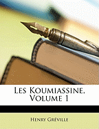 Les Koumiassine, Volume 1