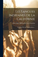 Les Langues Indiennes De La Californie: tude De Philologie Ethnographique...