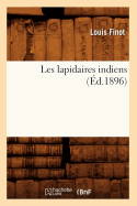 Les Lapidaires Indiens (?d.1896)