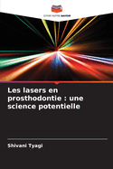 Les lasers en prosthodontie: une science potentielle