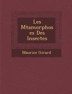 Les M Tamorphoses Des Insectes