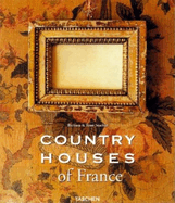 Les maisons romantiques de France = Country houses of France = Landhuser in Frankreich