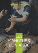 Les mangeurs de viande: suivi par L'alimentation et le luxe