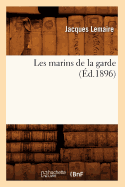 Les Marins de la Garde (d.1896)