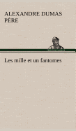 Les Mille Et Un Fantomes