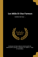 Les Mille Et Une Faveurs: Contes de Cour ...