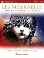 Les Miserables for Classical Players: Clarinet and Piano with Online Accompaniments