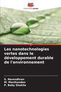 Les nanotechnologies vertes dans le d?veloppement durable de l'environnement