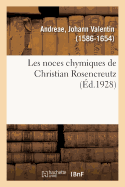 Les Noces Chymiques de Christian Rosencreutz