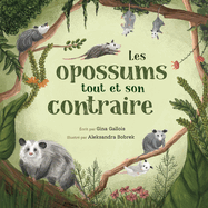 Les opossums: tout et son contraire