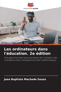 Les ordinateurs dans l'?ducation. 2e ?dition