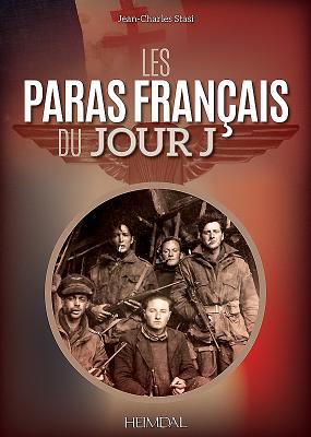 Les Paras Fran?ais Du Jour J - Stasi, Jean-Charles