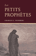 Les Petits Proph?tes (the Minor Prophets)