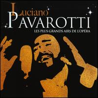 Les Plus Grands Airs de l'Opéra - Luciano Pavarotti (tenor)