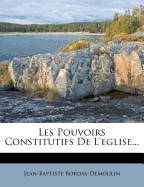 Les Pouvoirs Constitutifs de L'Eglise...