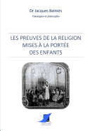 Les preuves de la religion mises ? la port?e des enfants