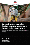 Les primates dans les for?ts montagneuses de l'Amazonie p?ruvienne