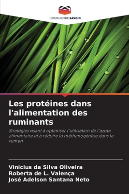 Les protines dans l'alimentation des ruminants - Da Silva Oliveira, Vinicius, and Valena, Roberta de L, and Santana Neto, Jos Adelson