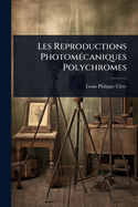 Les Reproductions Photom(c)caniques Polychromes