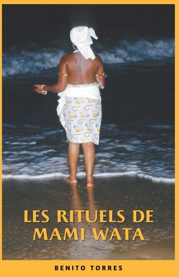 Les rituels de Mami Wata - Torres, Benito