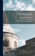 Les Romes: Histoire Vraie Des Vrais Bohemiens