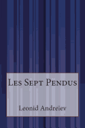 Les Sept Pendus - Persky, Serge (Translated by), and Andreiev, Leonid