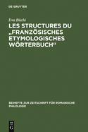 Les Structures du "Franzsisches Etymologisches Wrterbuch"