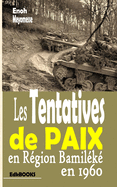 Les tentatives de paix en rgion bamilk en 1960