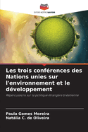 Les trois conf?rences des Nations unies sur l'environnement et le d?veloppement