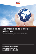 Les voies de la sant publique