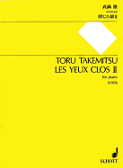 Les Yeux Clos II: For Piano