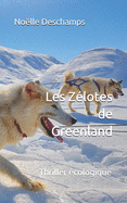 Les Zlotes de Greenland: Thriller cologique