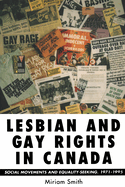 Lesbian and Gay Rights in Canada: Social Movements and Equality-Seeking, 1971-1995