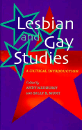 Lesbian and Gay Studies: A Critical Introduction - Medhurst, Andy, Professor (Editor), and Munt, Sally R, Professor (Editor)