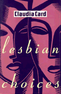 Lesbian Choices: Between Men-Between Women: Lesbian and Gay Studies