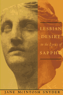 Lesbian Desire in the Lyrics of Sappho