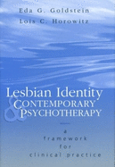 Lesbian Identity and Contemporary Psychotherapy: A Framework for Clinical Practice