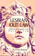 Lesbian Outlaw: Survival Under the Rule of Law