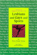 Lesbians, Gays, and Sports(oop)