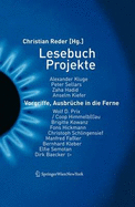 Lesebuch Projekte: Vorgriffe, Ausbr Che in Die Ferne