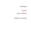 Lesen um zu leben: Aufs?tze zur Literatur