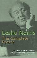Leslie Norris: The Complete Poems