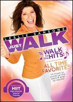 Leslie Sansone: Just Walk - Walk to the Hits - All Time Favorites